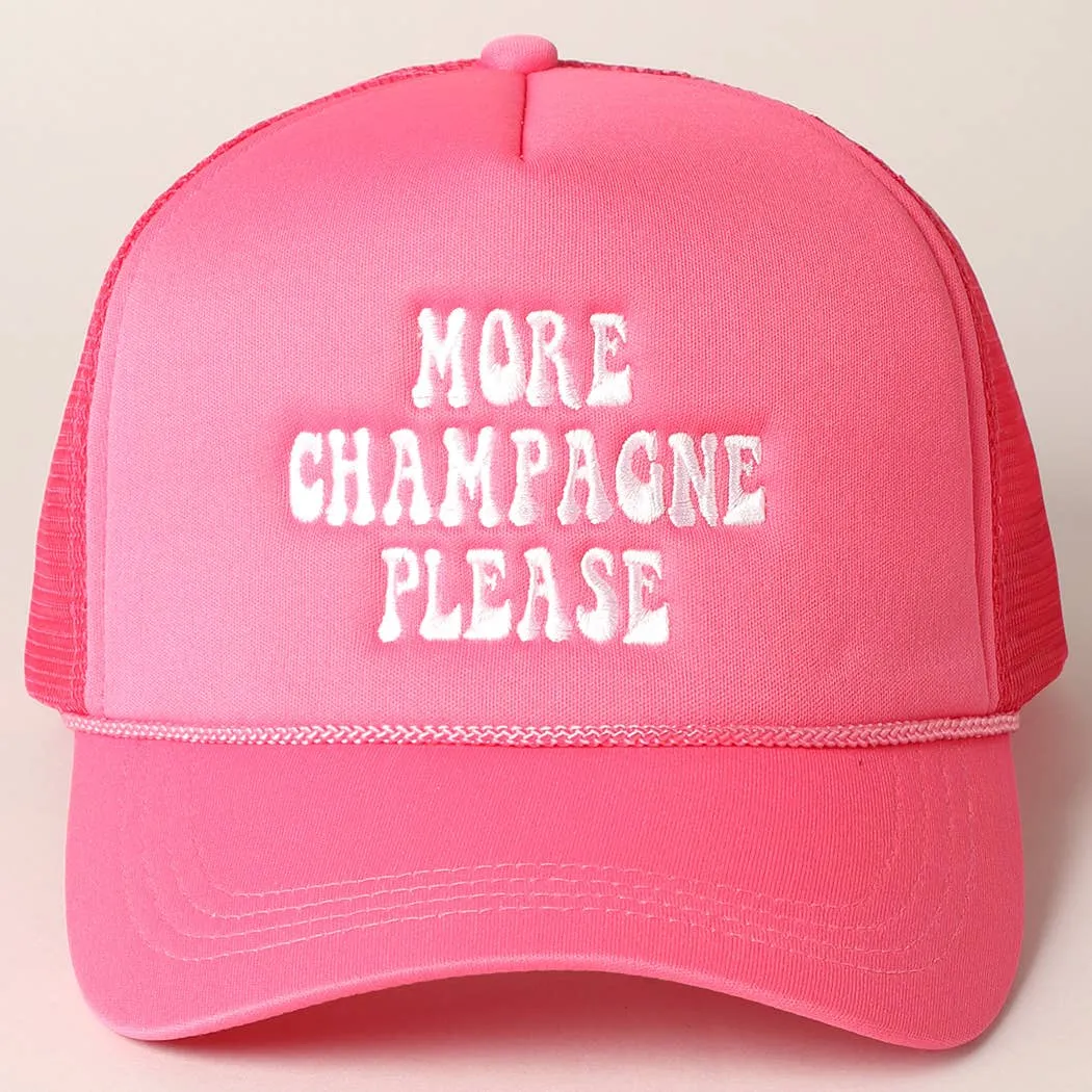 More Champagne Please Embroidered Trucker Cap