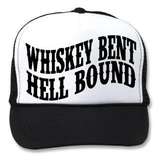 WHISKEY BENT AND HELL BOUND TRUCKER HAT