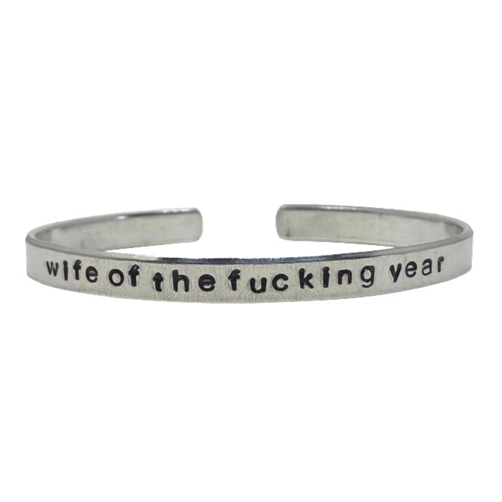 Wife of the Fucking Year Cuff Bracelet